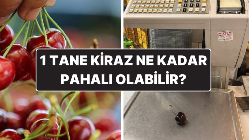 İstanbul’da Kilosunun 800 Liraya Kadar Çıktığı Tez Edilmişti: 1 Tane Kirazın Fiyatı 8 Lira 40 Kuruş Oldu!