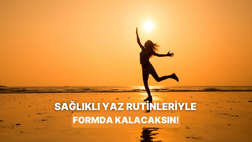 Kentte Yaşayıp Formda Kalmak İsteyenlere Özel 11 Sağlıklı Yaz Rutini