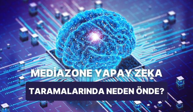 mediazone-platformlari-nasil-yuksek-inanc-skorlariyla-yapay-zeka-taramalarina-giriyor-McKZUrdF.jpg