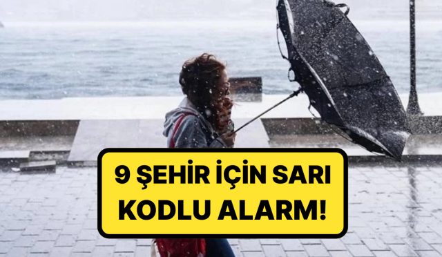 meteoroloji-ve-icisleri-bakanligindan-ikaz-9-kent-icn-sari-kodlu-alarm-LUgjG85s.jpg