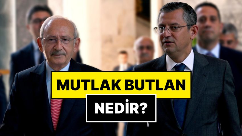 Mutlak Butlan Nedir, Ne Demek? CHP’de Mutlak Butlan Tartışması Ne?