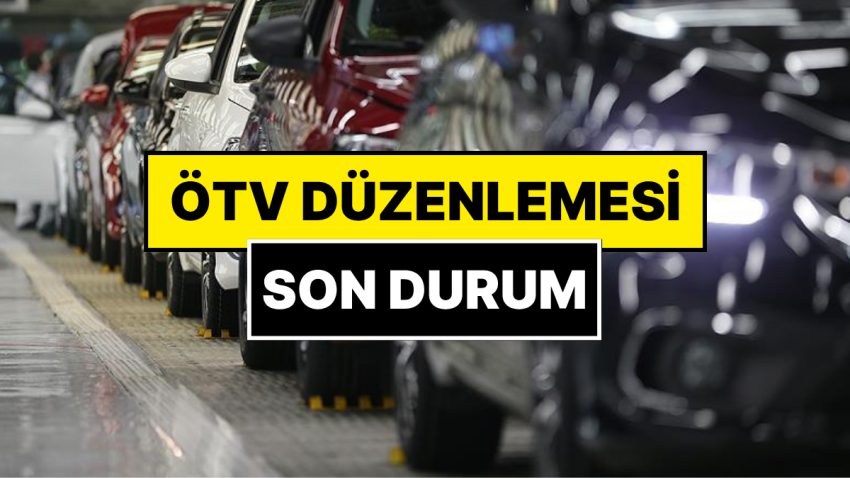 ÖTV Düzenlemesi Yürürlüğe Girdi mi? ÖTV Matrahı Değişti mi, Hangi Araçları Kapsıyor?