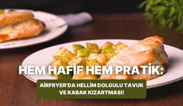 philips-cift-hazneli-airfryerda-hellim-dolgulu-tavuk-ve-kabak-kizartmasi-nasil-yapilir-9sSxP34Z.jpg