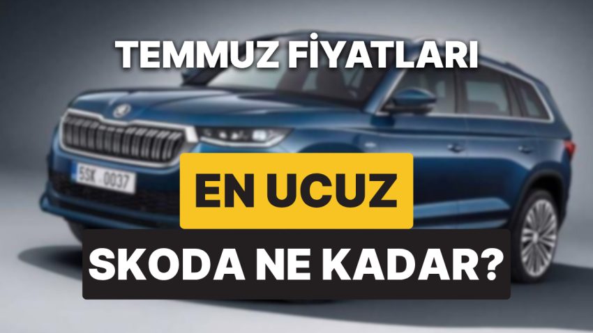 Skoda Fiyat Listesi Temmuz 2025: Octavia, Superb, Elroq, Scala, Kamiq, Karoq, Fabia ve Kodiaq Aktüel Fiyatlar