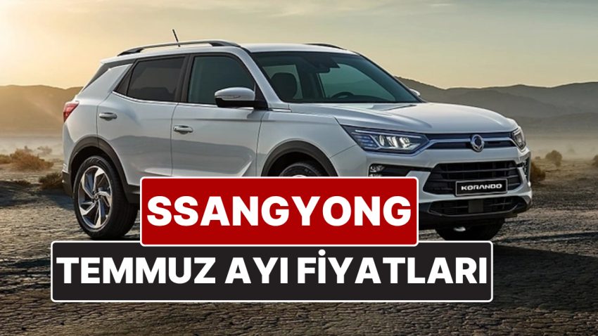 SsangYong Fiyat Listesi Temmuz 2025! İşte SsangYong Actyon, Torres, Musso Grand ve Korando Aktüel Fiyatları
