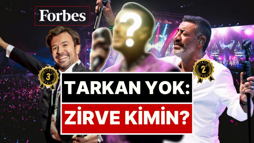 Tarkan’ın İsmi Bile Yok: Forbes, Türkiye’nin “Konser Zenginleri” Listesinin Doruğunda Bakın Kim Var?