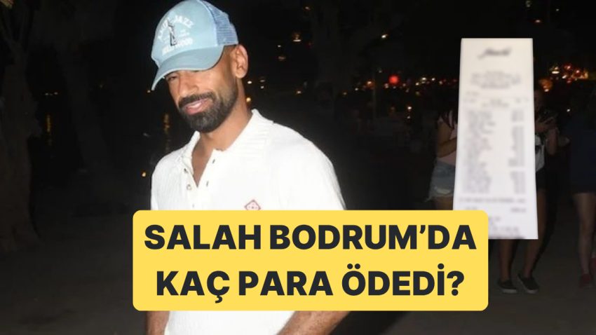 Tatilini Bodrum’da Geçiren Liverpool’un Yıldızı Salah’ın Ödediği Hesap Ortaya Çıktı