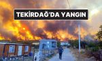 tekirdag-sarkoyde-yangin-alevler-yerlesim-yerlerine-ulasti-HR4m6TXi.jpg