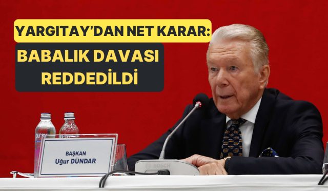 ugur-dundar-hakkindaki-babalik-argumanina-yargitaydan-kesin-ret-gee3PHqS.jpg