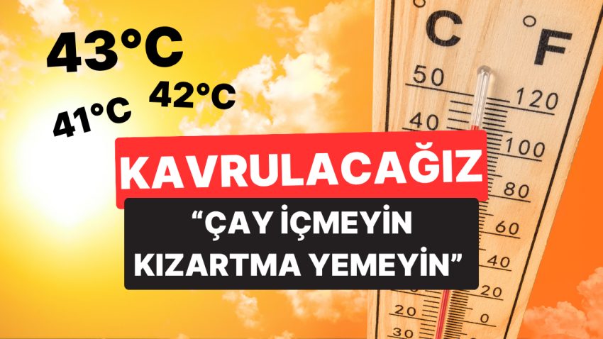 Yarına Dikkat: Halk Sıhhati Genel Müdürü Uyardı, Türkiye Sıcaklarla Kavrulacak!