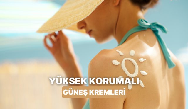 yaz-boyunca-yanindan-ayirmak-istemeyecegin-yuksek-muhafaza-saglayan-10-gunes-kremi-yP8S4kp2.jpg