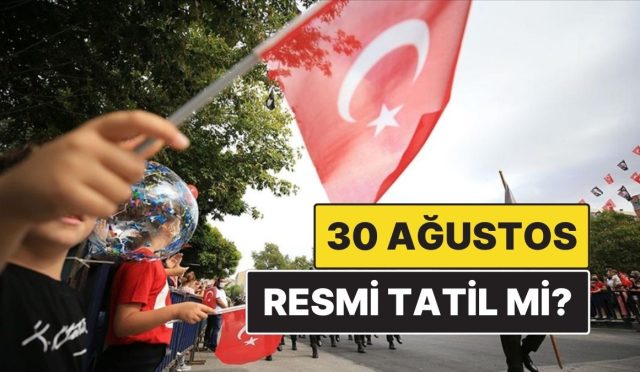 30-agustos-resmi-tatil-mi-hangi-gune-denk-geliyor-29-agustos-yarim-gun-mu-bhkRZyaa.jpg