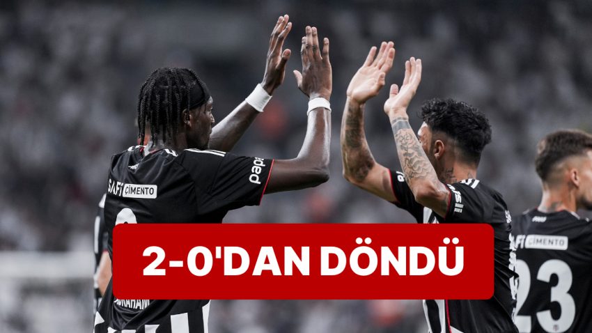 4-1’in Rövanşında Beşiktaş Kabus Üzere Başladığı Maçı Galibiyetle Bitirdi