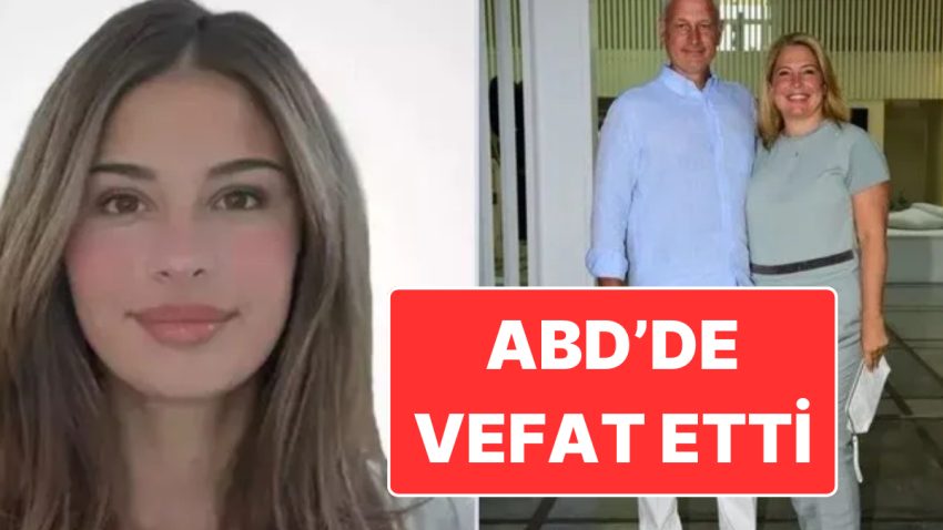 ABD’de Hayatını Kaybetti: Cemiyet Hayatının Tanınan İsmi Defne Akçakayalıoğlu’ndan Berbat Haber