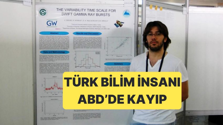 ABD’de Misyon Yapan Türk Bilim İnsanı Dr. Furkan Dölek’ten 4 Gündür Haber Alınamıyor
