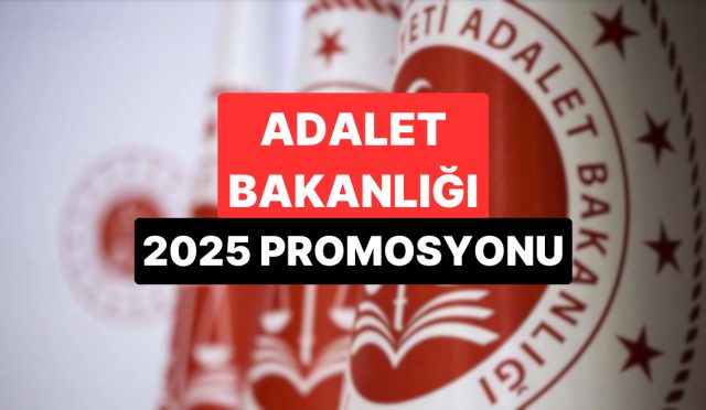 adalet-bakanligi-promosyon-2025-anlasmasi-promosyon-muhakkak-oldu-mu-ne-kadar-FiGSE1ja.jpg