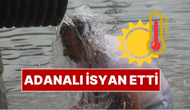 adanada-hissedilen-sicaklik-583-dereceye-ulasti-vatandaslar-isyan-etti-UAmZJWtl.jpg