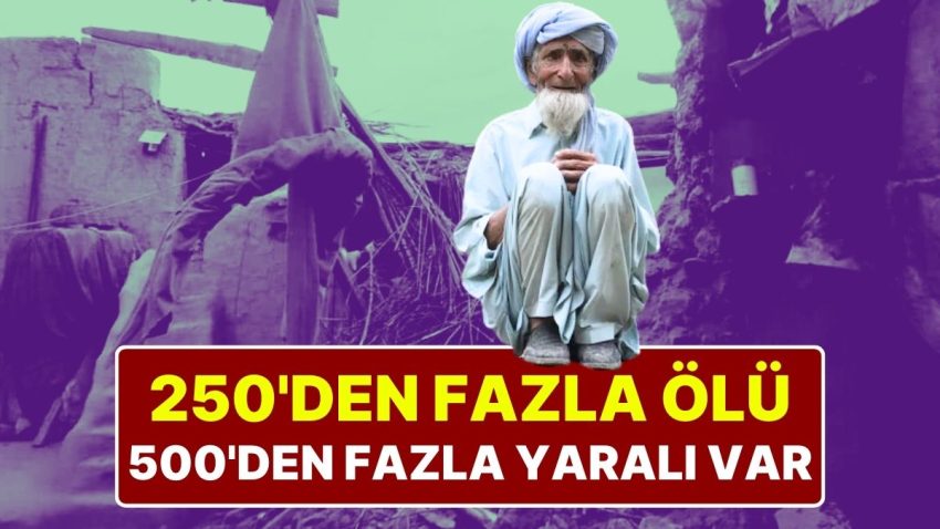 Afganistan’da Büyük Zelzele: 250’den Fazla Kişi Öldü, 500’den Fazla Yaralı Var