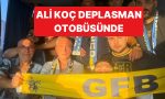 ali-koc-goztepe-fenerbahce-macina-giden-deplasman-otobusunde-seyahat-yapti-IdLlbhIU.jpg