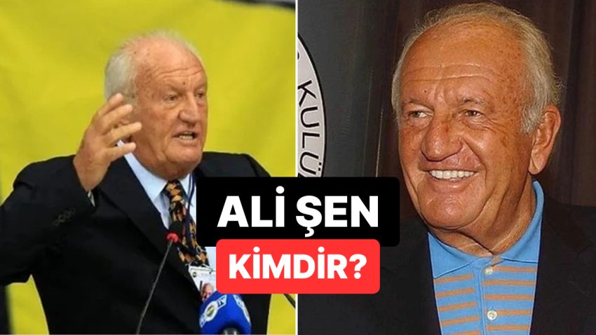 Ali Şen Kimdir? Fenerbahçe Eski Başkanı Ali Şen’in Rahatsızlığı Ne?