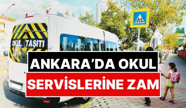 ankarada-okul-servisi-fiyatlarina-artirim-geldi-xw3fOg4l.jpg