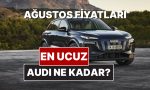 audi-fiyat-listesi-agustos-2025-iste-audi-a3-a4-a5-a6-a7-a8-ve-phOGiVL6.jpg