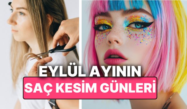 ay-takvimine-nazaran-eylul-ayi-sac-kesim-gunleri-sacinizi-ay-takvimine-nazaran-kestirin-hayatiniz-rN7gmmEL.jpg
