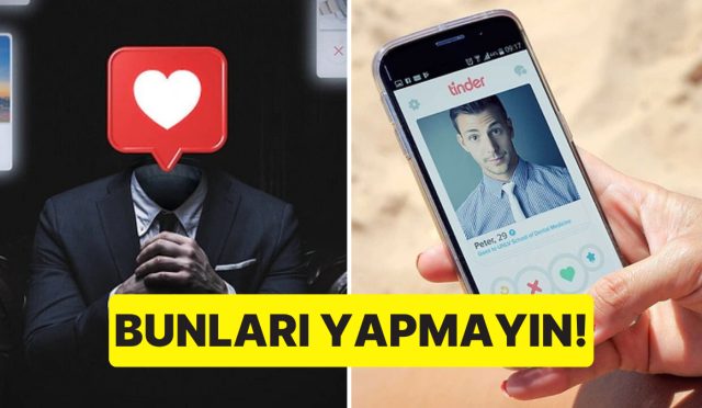 bag-uzmani-acikladi-tanisma-uygulamalarinda-profilinizi-hazirlarken-bunlari-yapmayin-x2pFTa9B.jpg