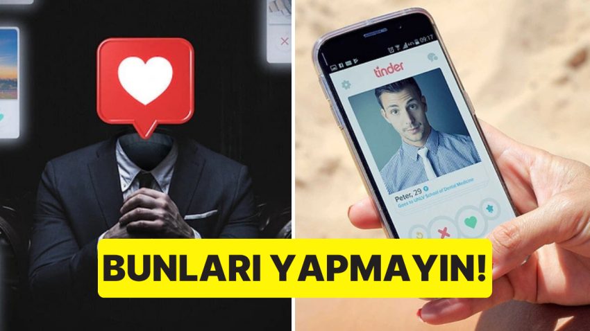 Bağ Uzmanı Açıkladı: Tanışma Uygulamalarında Profilinizi Hazırlarken Bunları Yapmayın