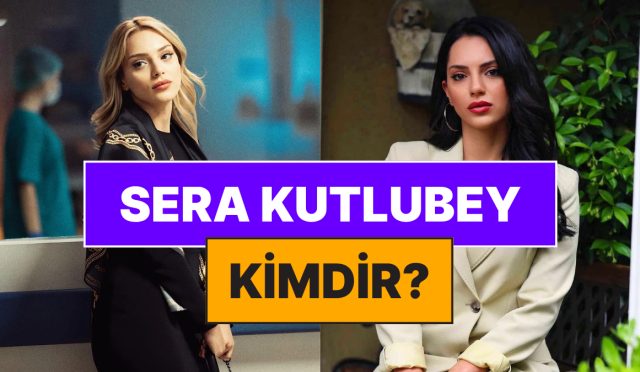 bahar-sahinin-tezleriyle-gundem-olan-sera-kutlubey-kimdir-sera-kutlubey-rol-aldigi-diziler-ve-B9kD2L8X.jpg