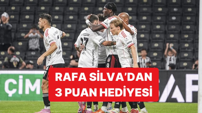 Beşiktaş Dönemin Açılış Maçında Konutunda Eyüpspor’u Rafa Silva’nın Mucizesiyle Yendi