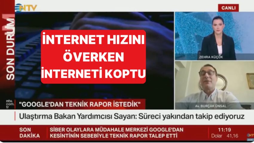 Bilişim Hukukçusu Burçak Ünsal, Türkiye’nin İnternet Suratını Överken İnterneti Koptu ve Yayından Düştü