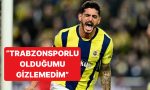 bir-periyot-fenerbahce-formasi-giyen-samet-akaydinden-trabzonspor-itirafi-geldi-e2AXnxEv.jpg