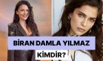 biran-damla-yilmaz-kimdir-biran-damla-yilmaz-sinemalari-ve-tum-merak-edilenler-VeAHUhXq.jpg