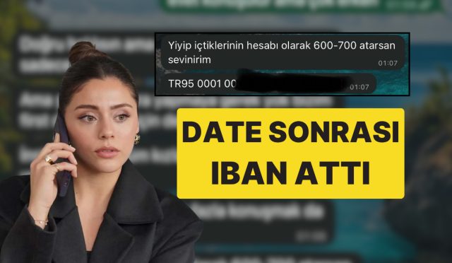 birinci-datede-hayaller-hayatlar-yasayan-kisi-iban-atip-odedigi-hesabin-parasini-istedi-QVjS2hMP.jpg