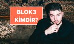 blok3-kimdir-rapci-blok3-gercek-ismi-ne-kac-yasinda-nereli-5nmmm1K9.jpg