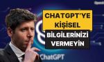 ceodan-ihtar-geldi-chatgptye-her-seyi-anlatmayin-sakli-bilgileriniz-ifsa-olabilir-44slIhcw.jpg