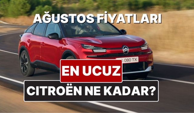 citroen-fiyat-listesi-agustos-2025-iste-c3-c4-c5-aircross-ami-berlingo-ve-c-eylsee-bszktc3a.jpg
