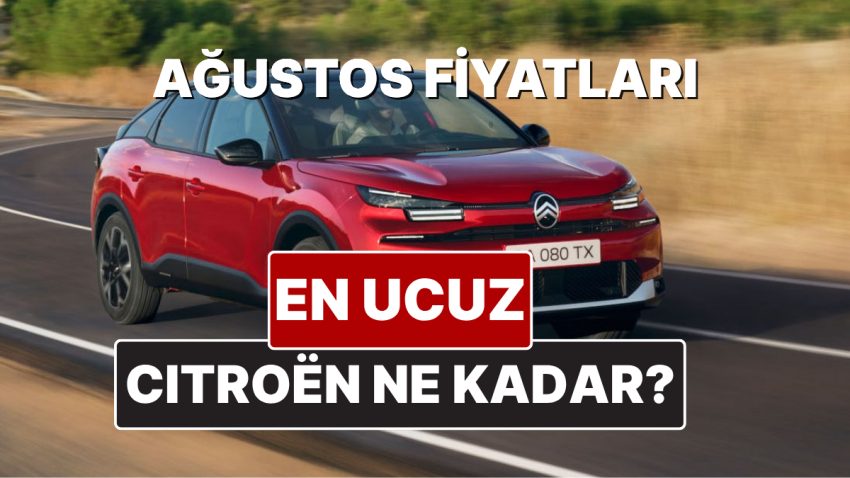 Citroen Fiyat Listesi Ağustos 2025! İşte C3, C4, C5, Aircross, Ami, Berlingo ve C-Eylsee Aktüel Fiyatları