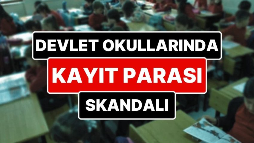 Devlet Okulunda Okumak 300 Bin TL! Ulusal Eğitim Müsaade Vermiyor Lakin Devlet Okulları Kayıt Parası Topluyor