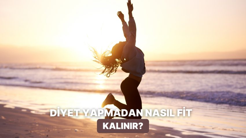 Diyet Yapmadan Fit Kalanların Uyguladığı Ufak Lakin Tesirli Teknikler