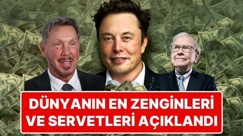 Dolar, Euro, Altın… Bunlar Nasıl Paralar Böyle! Dünyanın En Varlıklı 10 Şahsı Açıklandı