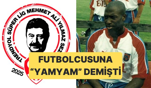 doneme-ismi-verilen-mehmet-ali-yilmaz-futbolcusu-kevin-campbella-yamyam-ve-rengi-bozuk-demisti-b7fLQA46.jpg