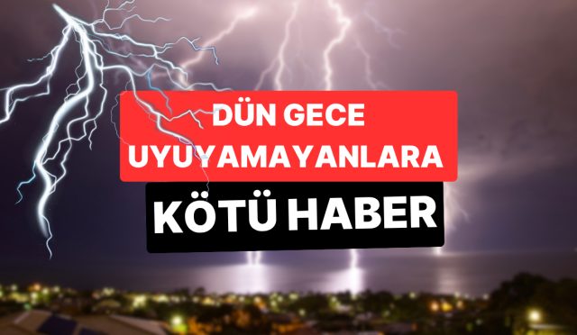 dun-gece-uyuyamayanlara-mak-s-haber-istanbul-icin-yine-gok-gurultulu-saganak-uyarisi-verildi-mJYjE4zE.jpg