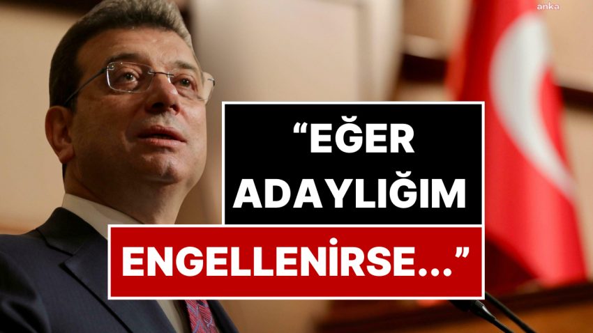 Ekrem İmamoğlu Seçimlere Giremezse Öteki Bir Adayı Destekleyeceğini Açıkladı
