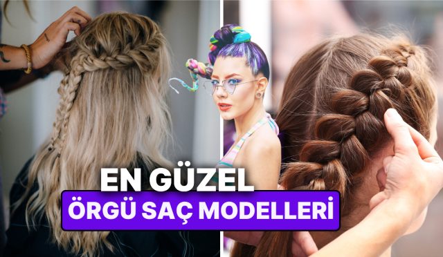en-hos-orgu-sac-modelleri-nelerdir-donemin-son-trendlerinden-en-sik-ve-kolay-orgu-HAA22GQs.jpg