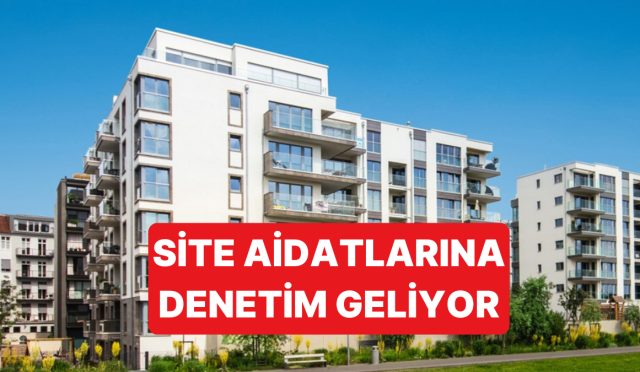 fahis-site-aidatlari-icin-bakanlik-tarafindan-siki-kontrol-geliyor-LHmzAZ7x.jpg