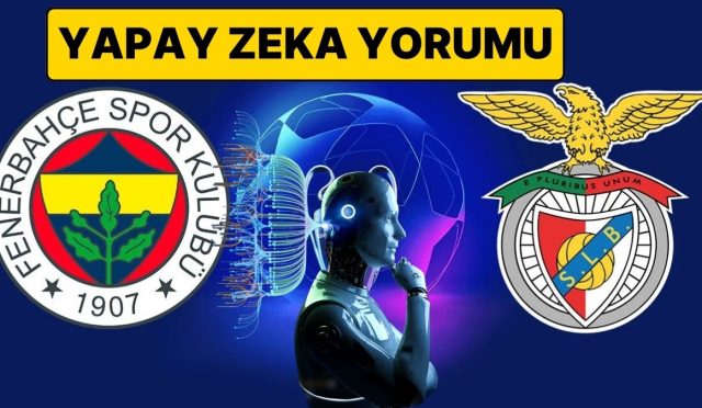 fenerbahce-benfica-macini-chatgptye-sorduk-fenerbahce-benfica-macini-kim-kazanir-4gnSSEzp.jpg