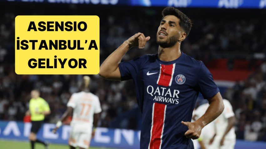 Fenerbahçe’den Bir İmza Daha Geliyor: Asensio Bu Gece İstanbul’da