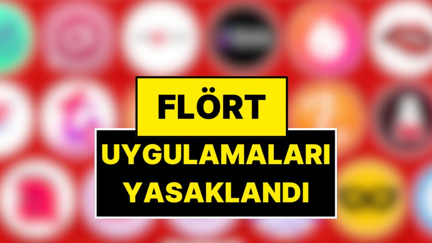 Flört Uygulamaları Yasaklandı: Erişime Engellenen 29 Manzaralı Sohbet ve Flört Platformu